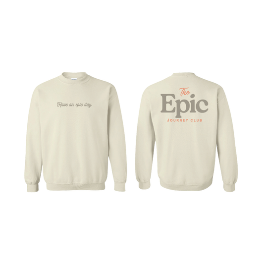 Have an Epic Day Sweatshirt