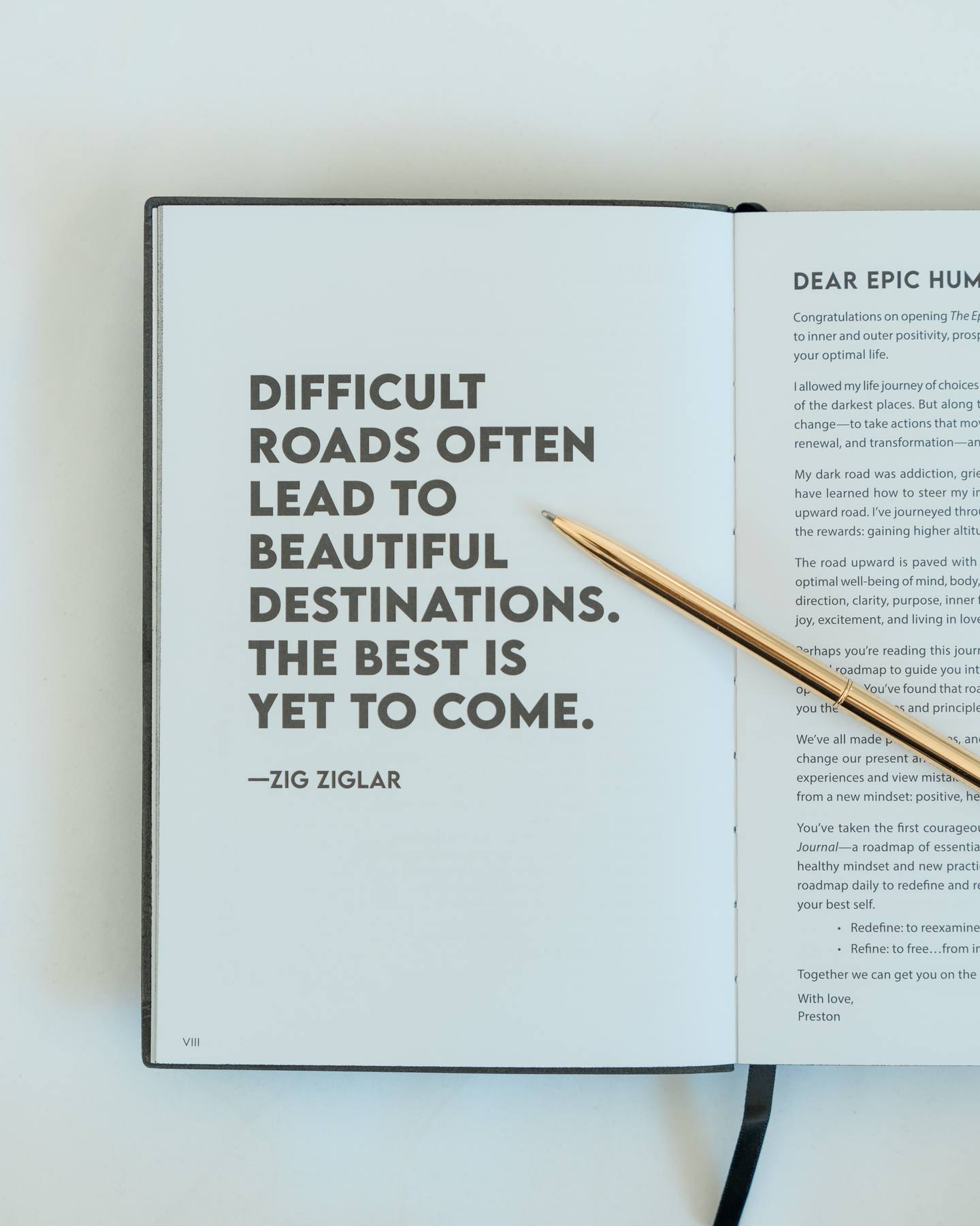 Difficult roads lead to beautiful destinations quote